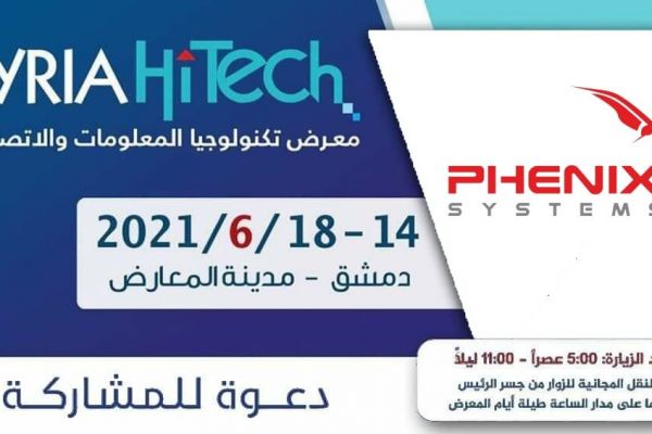 Phenix Systems showcased its latest solutions and technologies at the Syria Hi Tech 2021 exhibition